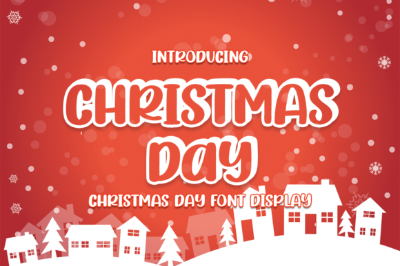 Christmas Day Font: A Stylish Display Choice for Holiday Projects