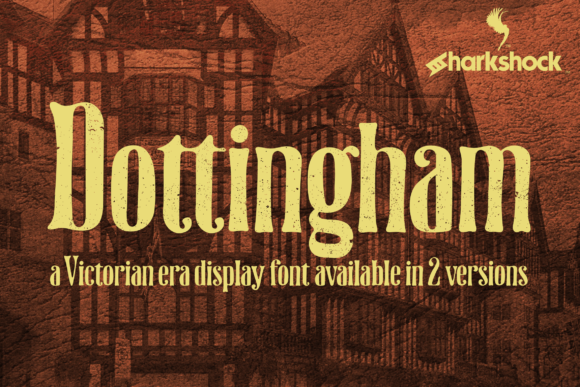 Dottingham: A Victorian Display Font for Bold Digital Design
