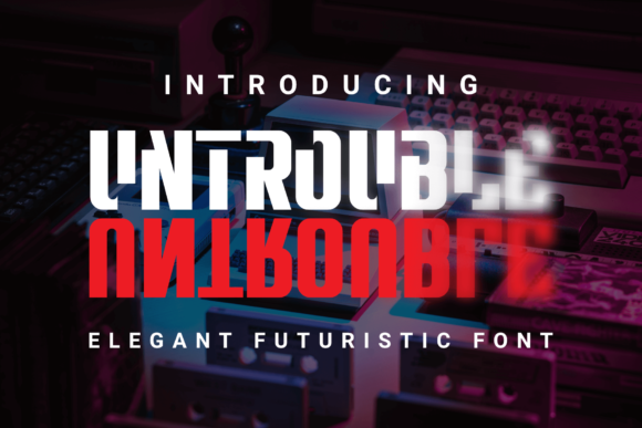 Untrouble: A Futuristic Display Font for Creative Projects